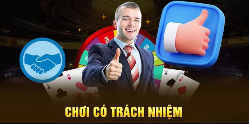 Lời khuyên cho hội viên để chơi có trách nhiệm