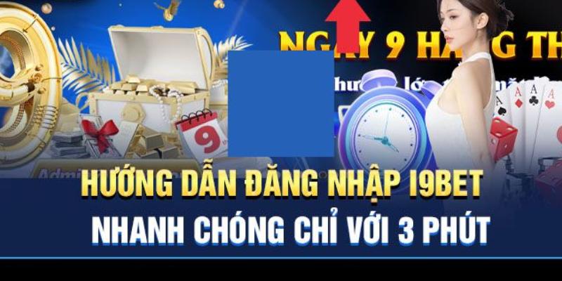 Thao tác Đăng nhập i9bet khi dùng ứng dụng