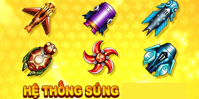Các loại súng bắn cá xuất hiện nhiều trong trò chơi của nhà cái
