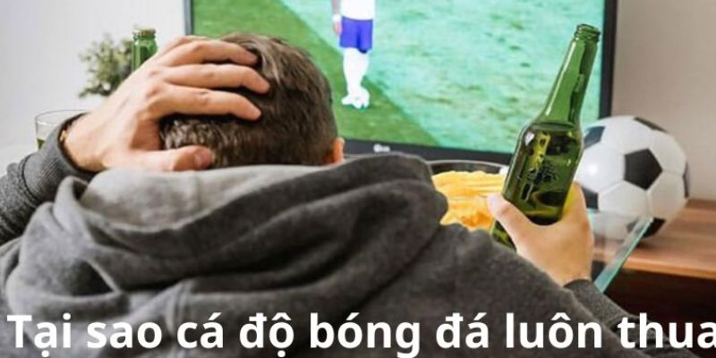 Lời khuyên dành cho cược thủ 