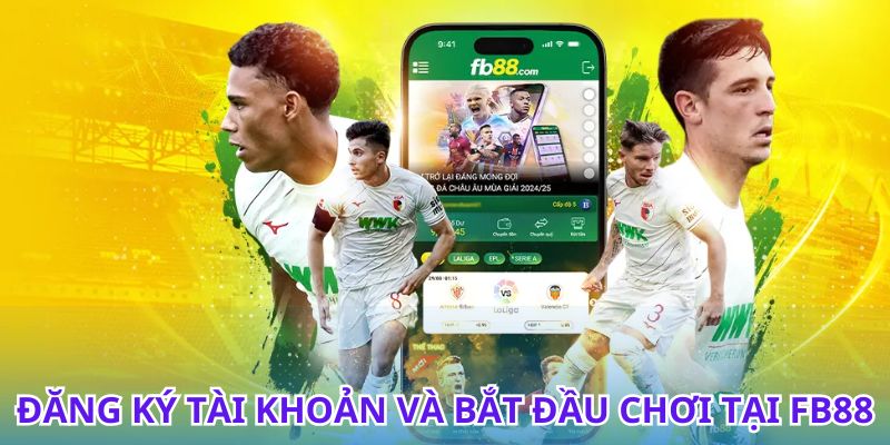 Đăng ký tài khoản FB88 để nhận ưu đãi độc quyền