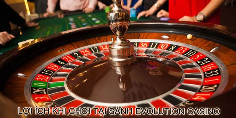 Tổng quan EVO Casino