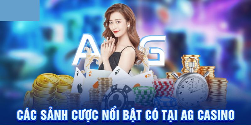 AG Casino - Cơ Hội Nhận Thưởng Khủng Cho Mọi Người