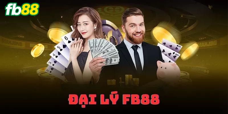 Kiếm tiền dễ dàng khi đăng ký đại lý tại hệ thống FB88