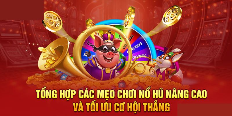 Mẹo chơi nổ hũ