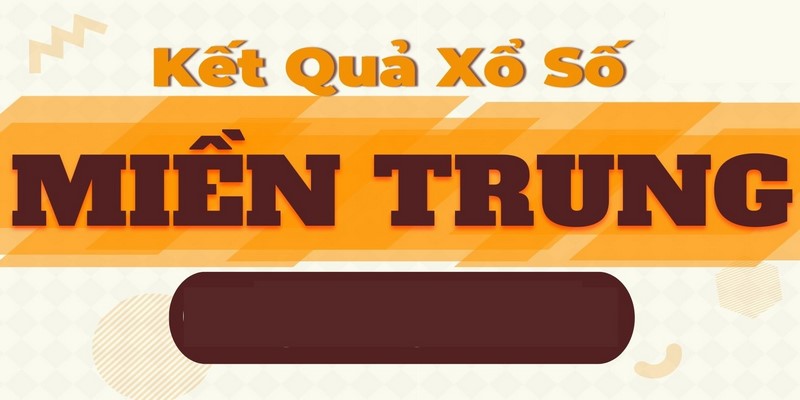 Xổ số miền Trung là gì?