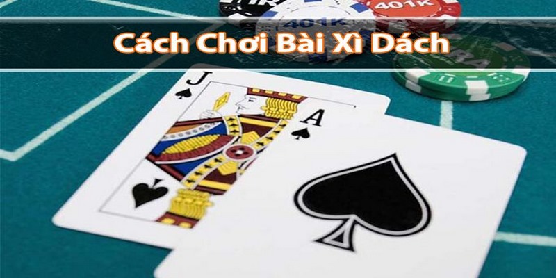 Tìm hiểu về luật chơi xì dách
