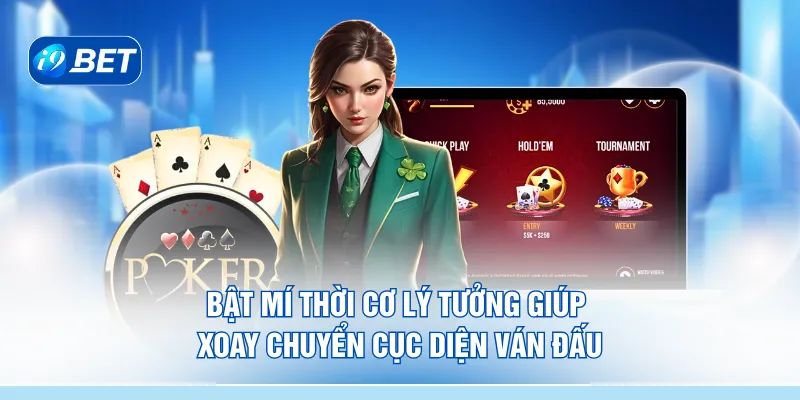 Bật mí thời cơ lý tưởng giúp xoay chuyển cục diện ván đấu