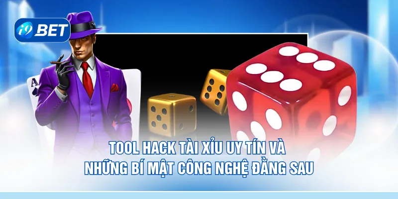 Tool hack tài xỉu uy tín và những bí mật công nghệ đằng sau