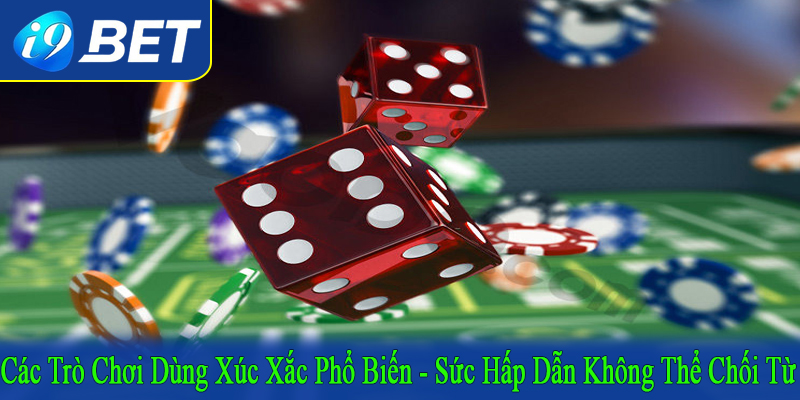 các trò chơi dùng xúc xắc phổ biến