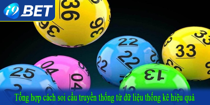 Tổng hợp cách soi cầu truyền thống từ dữ liệu thống kê hiệu quả